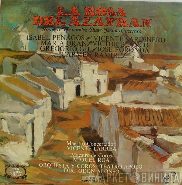 / Federico Romero / Guillermo Fernández-Shaw · Jacinto Guerrero y Orquesta Del Teatro Apolo Dir. Coros Del Teatro Apolo  Odón Alonso  - La Rosa Del Azafran