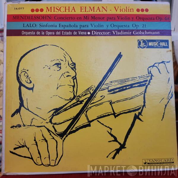 / Felix Mendelssohn-Bartholdy , Édouard Lalo , Mischa Elman , Orchester Der Wiener Staatsoper  Vladimir Golschmann  - Concierto En Mi Menor Para Violin E Orquesta Op. 64 / Sinfonia Espanola Para Violin E Orquesta Op. 21