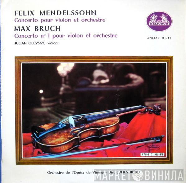 , Felix Mendelssohn-Bartholdy , Max Bruch , Julian Olevsky , Orchester Der Wiener Staatsoper  Julius Rudel  - Concerto Pour Violon En Mi Mineur / Concerto Pour Violon En Sol Mineur