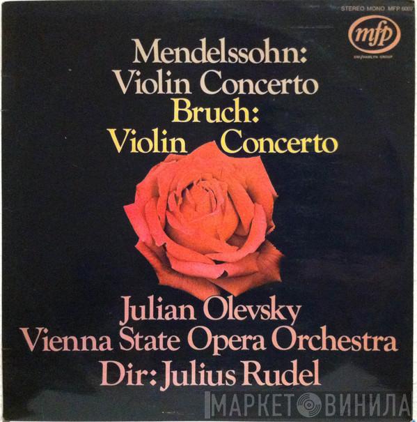 , Felix Mendelssohn-Bartholdy , Max Bruch , Julian Olevsky , Orchester Der Wiener Staatsoper  Julius Rudel  - Violin Concerto / Violin Concerto