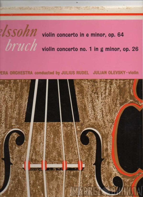 / Felix Mendelssohn-Bartholdy / Max Bruch Conducted By Orchester Der Wiener Staatsoper , Julius Rudel  Julian Olevsky  - Violin Concerto In E Minor, Op. 64 / Violin Concerto No. 1 In G Minor, Op. 26