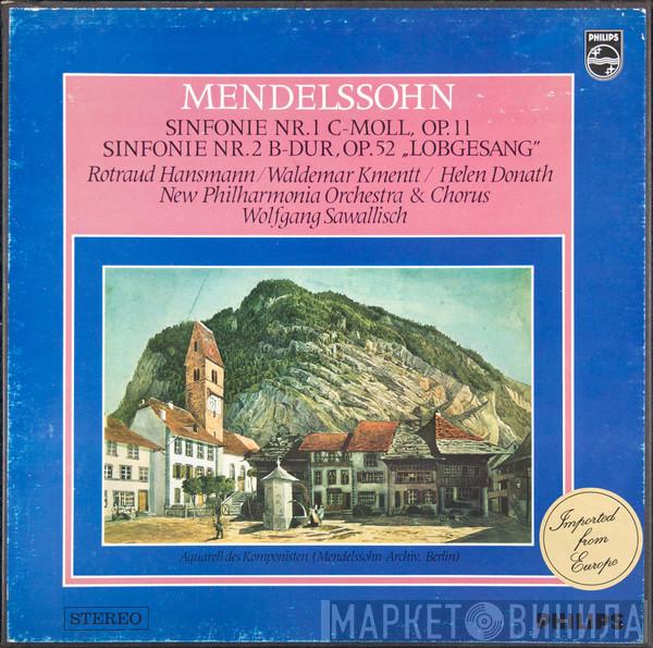 - Felix Mendelssohn-Bartholdy , Rotraud Hansmann , Waldemar Kmentt , Helen Donath & New Philharmonia Orchestra , New Philharmonia Chorus  Wolfgang Sawallisch  - Sinfonie Nr. 1 C-Moll, Op. 11 / Sinfonie Nr. 2 B-Dur, Op. 52 „Lobgesang“