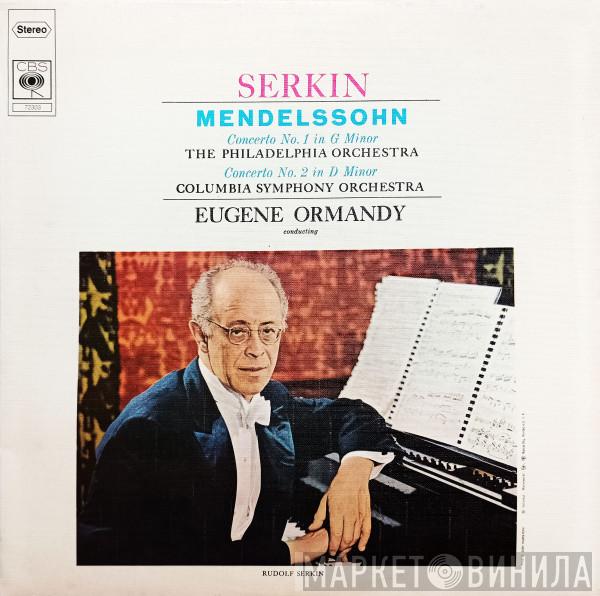 , Felix Mendelssohn-Bartholdy , Rudolf Serkin , Eugene Ormandy , The Philadelphia Orchestra  Columbia Symphony Orchestra  - Concerto No 1 In G Minor / Concerto No 2 In D Minor
