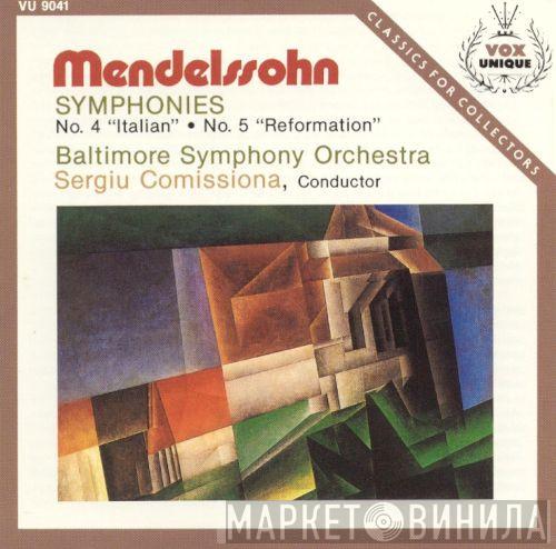 , Felix Mendelssohn-Bartholdy , Sergiu Comissiona  Baltimore Symphony Orchestra  - Symphonies No.4 "Italian" / No.5 "Reformation"