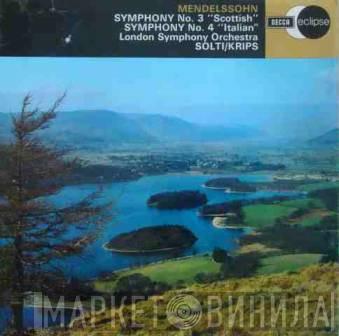 , Felix Mendelssohn-Bartholdy , The London Symphony Orchestra / Georg Solti  Josef Krips  - Symphony No. 3 "Scottish" / Symphony No.4 "Italian"
