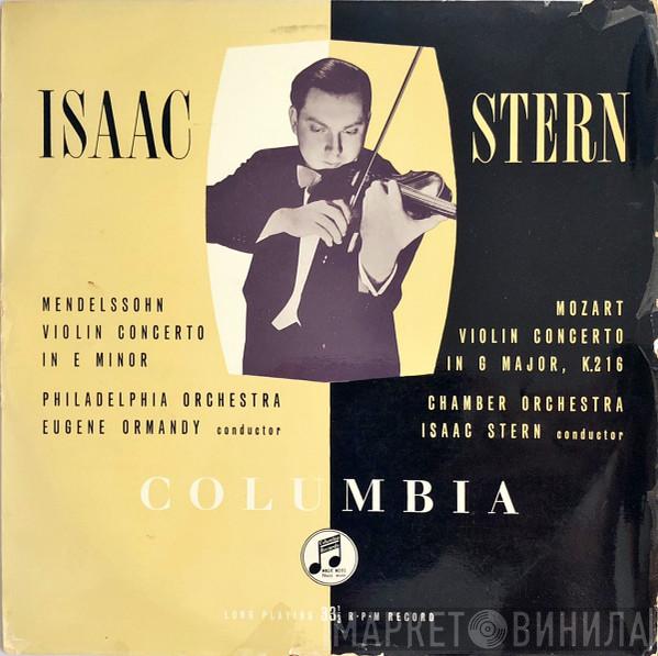 / Felix Mendelssohn-Bartholdy - Wolfgang Amadeus Mozart , Isaac Stern , Eugene Ormandy  The Philadelphia Orchestra  - Violin Concerto In E Minor / Violin Concerto In G Major, K.216