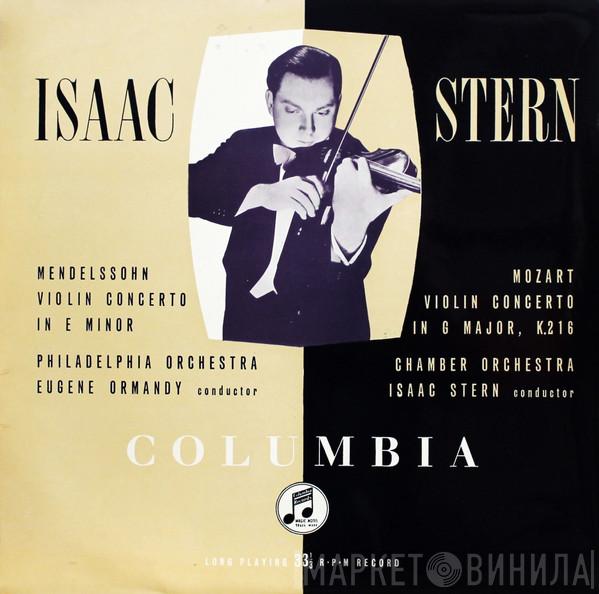 / Felix Mendelssohn-Bartholdy - Wolfgang Amadeus Mozart , Isaac Stern , Eugene Ormandy  The Philadelphia Orchestra  - Violin Concerto In E Minor / Violin Concerto In G Major, K.216