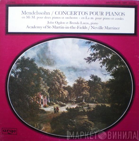 - Felix Mendelssohn-Bartholdy Et John Ogdon , Brenda Lucas / The Academy Of St. Martin-in-the-Fields  Sir Neville Marriner  - Concertos Pour Pianos En Mi M. Pour Deux Pianos Et Orchestre - En La M. Pour Piano Et Cordes