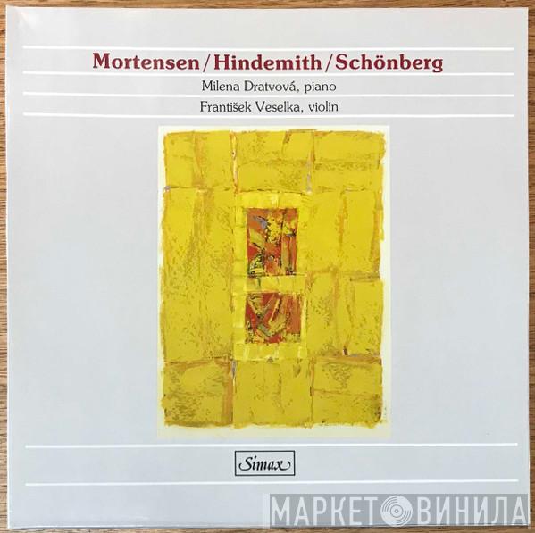 / Finn Mortensen / Paul Hindemith , Arnold Schoenberg , Milena Dratvová  František Veselka  - Mortensen / Hindemith / Schönberg