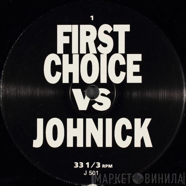 / First Choice  Chic  - The Player / I Want Your Love