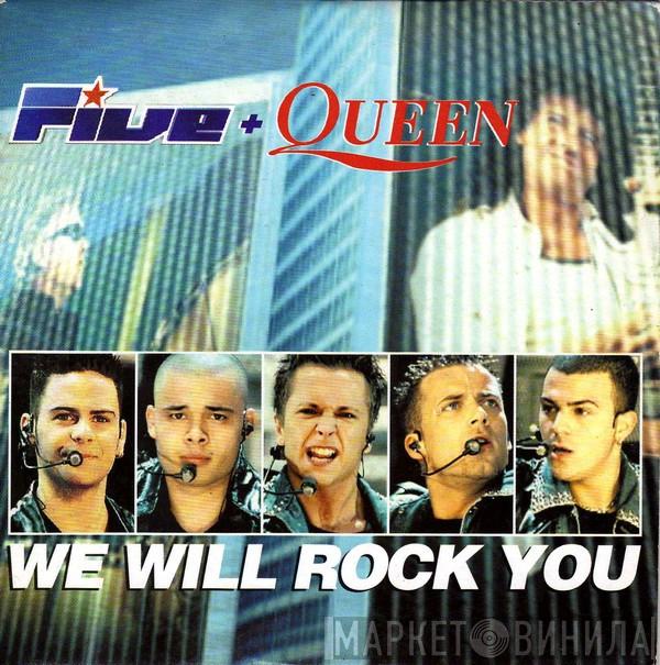 + Five  Queen  - We Will Rock You