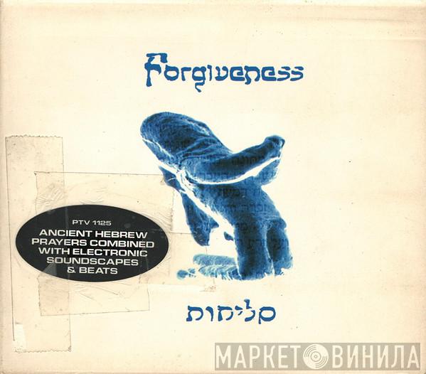 = Forgiveness  Forgiveness  - Forgiveness = סליחות
