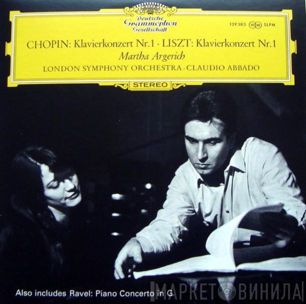 / Frédéric Chopin / Franz Liszt / Martha Argerich • The London Symphony Orchestra  Claudio Abbado  - Chopin: Klavierkonzert Nr. 1/ Liszt: Klavierkonzert Nr. 1