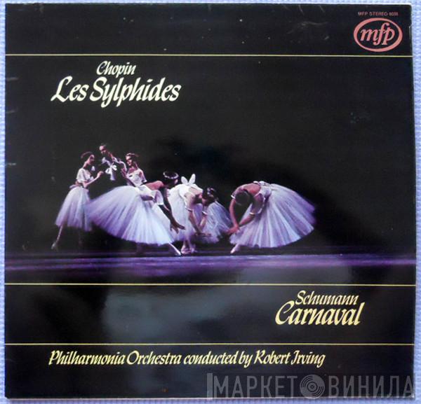 / Frédéric Chopin - Robert Schumann , Philharmonia Orchestra  Robert Irving   - Les Sylphides / Carnaval