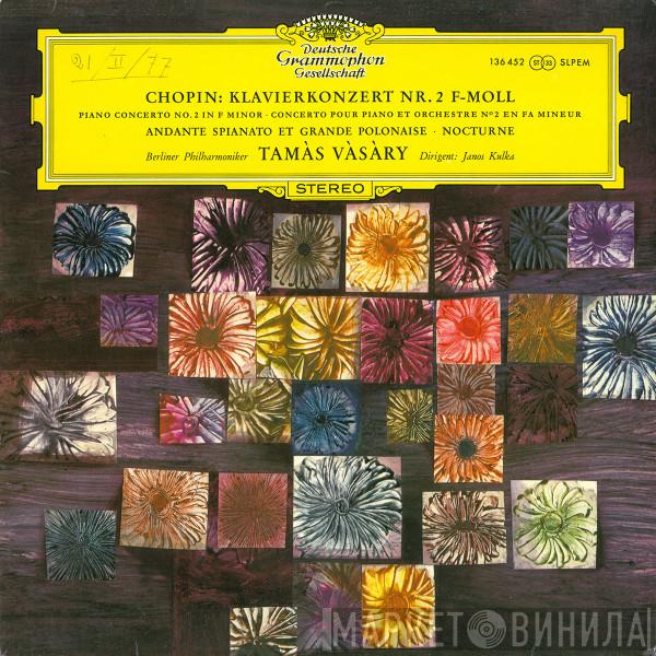 , Frédéric Chopin , Tamás Vásáry , Berliner Philharmoniker  Janos Kulka  - Klavierkonzert Nr. 2 F-moll / Andante Spianato Et Grande Polonaise ∙ Nocturne