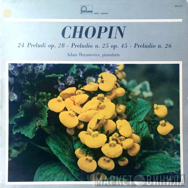 , Frédéric Chopin  Adam Harasiewicz  - 24 Preludi Op. 28 / Preludio N. 25 Op. 45 / Preludio N. 26