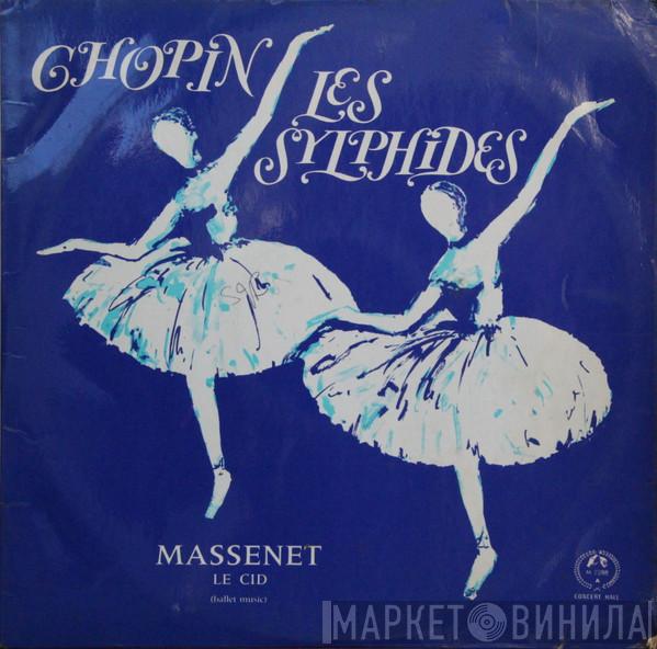 / Frédéric Chopin  Jules Massenet  - Les Sylphides / Le Cid (Ballet Music)