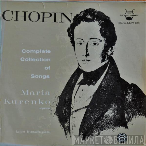- Frédéric Chopin / Maria Kurenko  Robert Hufstader  - Complete Collection Of Songs