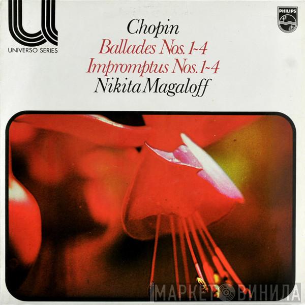 , Frédéric Chopin  Nikita Magaloff  - Ballades Nos. 1-4 / Impromptus Nos. 1-4