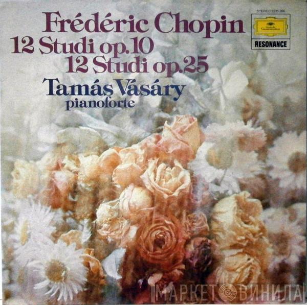 , Frédéric Chopin  Tamás Vásáry  - 12 Studi Op.10 / 12 Studi Op.25