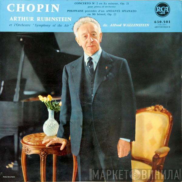 - Frédéric Chopin Et Arthur Rubinstein Dir. Symphony Of The Air  Alfred Wallenstein  - Concerto N° 2 En Fa Mineur, Op. 21 Pour Piano Et Orchestre / Polonaise Précédée D'un Andante Spianato En Mi Bémol, Op. 22