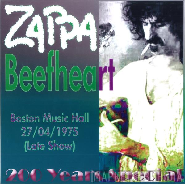 , Frank Zappa  Captain Beefheart  - Boston Music Hall 27/04/1975 (Late Show) 200 Years Special