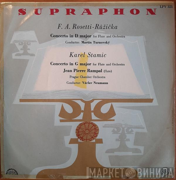 / František Antonín Rössler - Carl Stamitz / Martin Turnovský , Jean-Pierre Rampal , Prague Chamber Orchestra  Václav Neumann  - Concerto In D Major For Flute And Orchestra / Concerto In G Major For Flute And Orchestra
