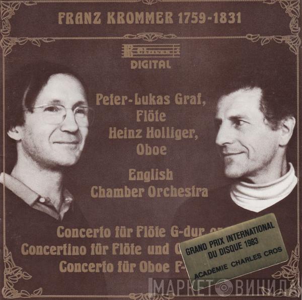 - František Vincenc Kramář - Krommer , Flöte / Peter-Lukas Graf , Oboe / Heinz Holliger  English Chamber Orchestra  - Concerto Für Flöte G-Dur, Op. 30 / Concertino Für Flöte Und Oboe C-Dur, Op. 65 / Concerto Für Oboe F-Dur, Op. 52