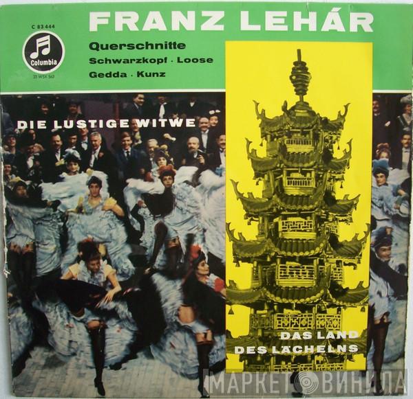 - Franz Lehár , Elisabeth Schwarzkopf , Emmy Loose , Nicolai Gedda  Erich Kunz  - Die Lustige Witwe / Das Land Des Lächelns (Querschnitte)
