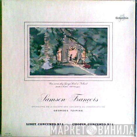 , Franz Liszt / Frédéric Chopin , Samson François , Georges Tzipine  Orchestre De La Société Des Concerts Du Conservatoire  - Liszt, Concerto No.1 / Chopin, Concerto No.1