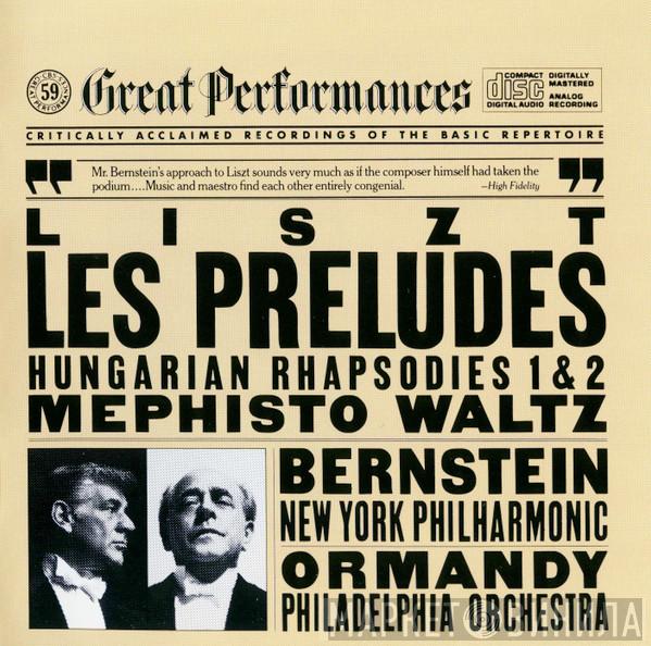 , Franz Liszt , Leonard Bernstein , The New York Philharmonic Orchestra , Eugene Ormandy  The Philadelphia Orchestra  - Liszt: Les Preludes / Hungarian Rhapsodies 1 & 2 / Mephisto Waltz