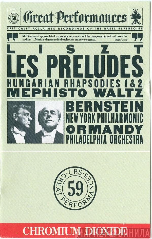 , Franz Liszt , Leonard Bernstein , The New York Philharmonic Orchestra , The Philadelphia Orchestra  Eugene Ormandy  - Liszt: Les Preludes / Hungarian Rhapsodies 1 & 2 / Mephisto Waltz