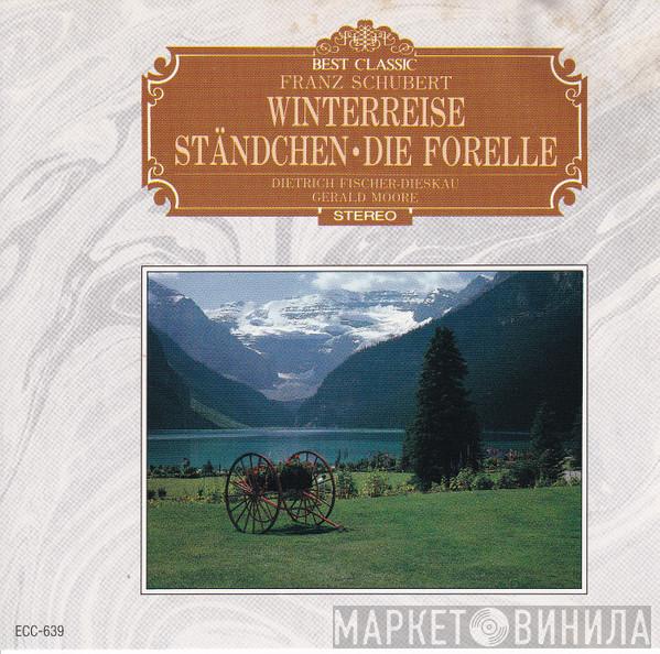 , Franz Schubert , Dietrich Fischer-Dieskau  Gerald Moore  - Winterreise / Ständchen / Die Forelle