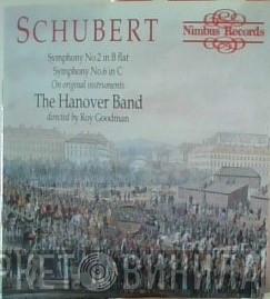 - Franz Schubert , Hanover Band  Roy Goodman  - Symphony No.2 In B Flat / Symphony No.6 In C