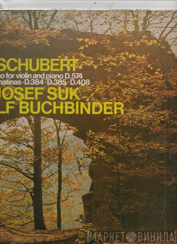 , Franz Schubert , Josef Suk  Rudolf Buchbinder  - Duo For Violin And Piano D. 574 / 3 Sonatinas (D. 384, D. 385, D. 408)