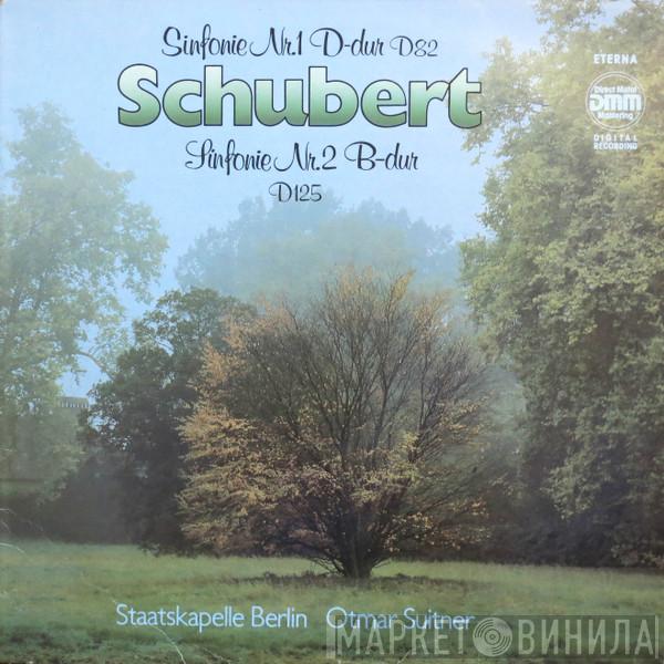 , Franz Schubert , Staatskapelle Berlin  Otmar Suitner  - Sinfonie Nr. 1 D-dur D82 / Sinfonie Nr. 2 B-dur D125