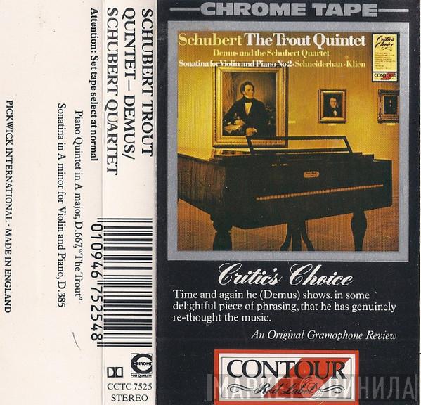 , Franz Schubert And The Jörg Demus , Schubert-Quartett • Wolfgang Schneiderhan  Walter Klien  - The Trout Quintet / Sonatina For Violin And Piano No 2