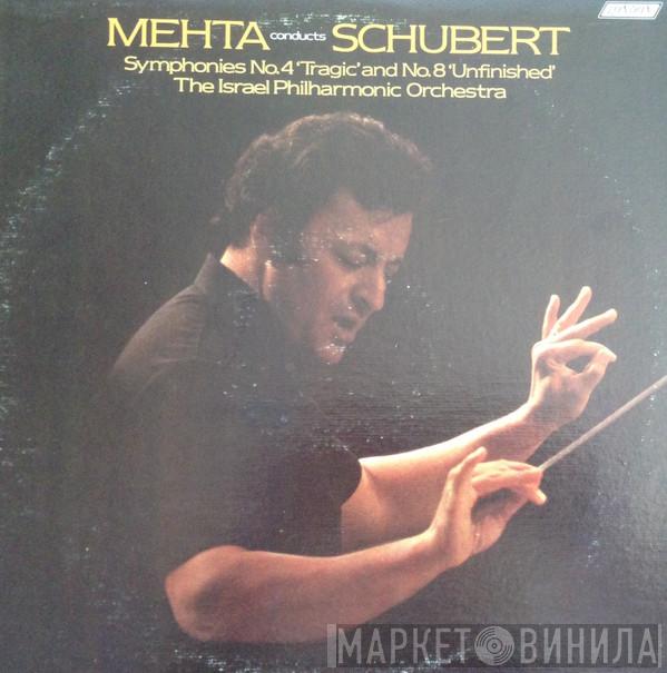 : Franz Schubert Conducted By Israel Philharmonic Orchestra  Zubin Mehta  - Symphony No.4 Tragic,  / Symphony No.8, Unfinished