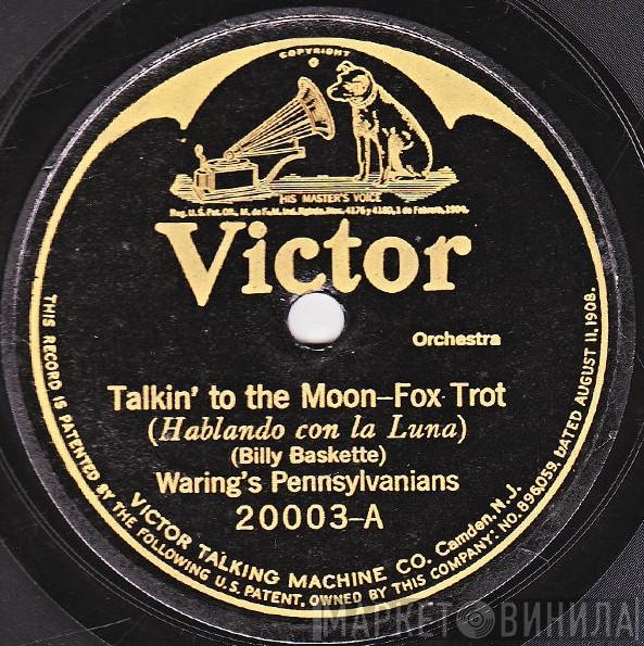 / Fred Waring & The Pennsylvanians  Coon-Sanders Original Nighthawk Orchestra  - Talkin' To The Moon / Everything's Gonna Be All Right