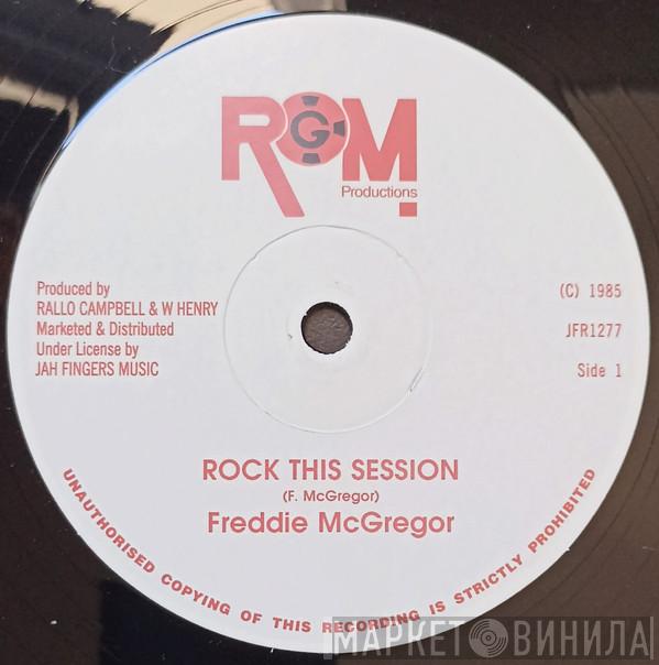 / Freddie McGregor  Little John  - Rock This Session / Man To Man Is Unjust