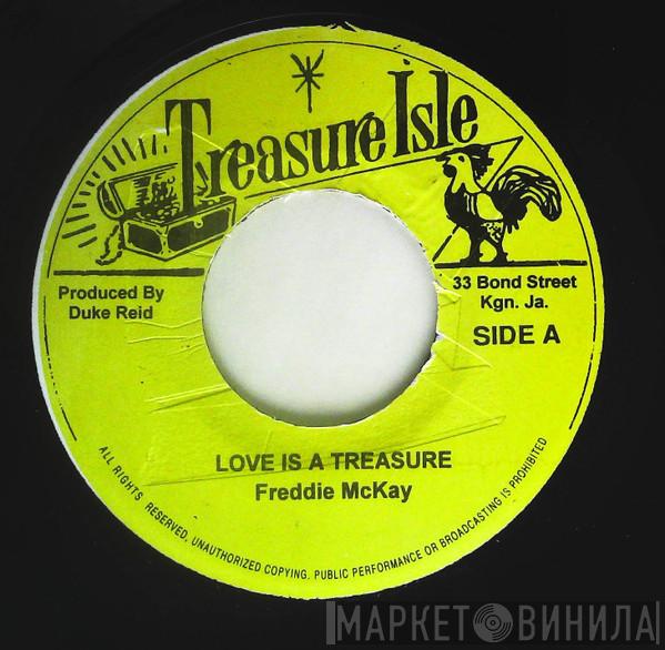 / Freddie McKay  The Melodians  - Love Is A Treasure / I'll Get Along Without You
