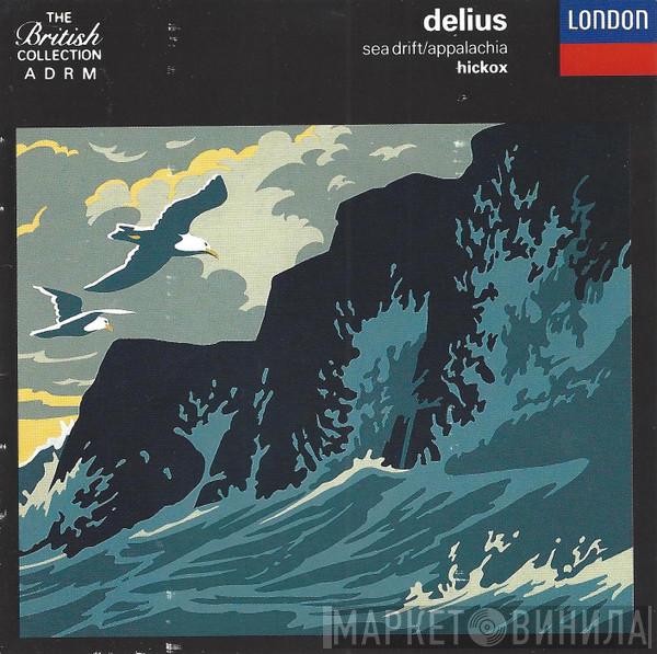 - Frederick Delius  Richard Hickox  - Sea Drift / Appalachia