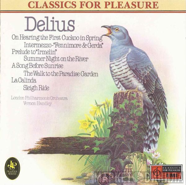; Frederick Delius Conducted By The London Philharmonic Orchestra  Vernon Handley  - Delius Orchestral Works