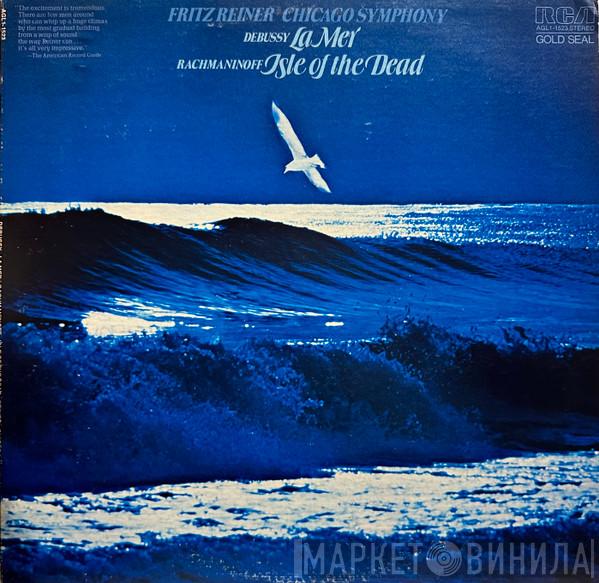 / Fritz Reiner - The Chicago Symphony Orchestra , Claude Debussy  Sergei Vasilyevich Rachmaninoff  - La Mer / Isle Of The Dead