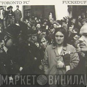 / Fucked Up  Hard Skin   - Toronto FC / 1-2-3 / New Age