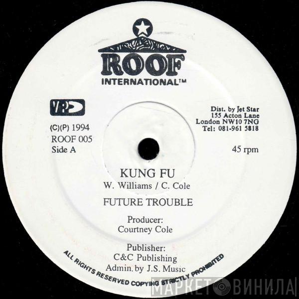 / Future Troubles  Little Hero  - Kung Fu / God Alone