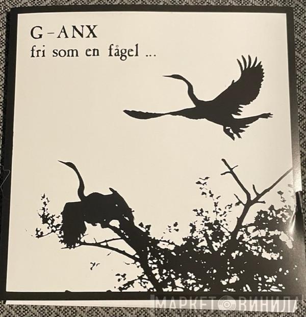 / G-Anx  Filthy Christians  - Fri Som En Fågel… / Filthy Christians