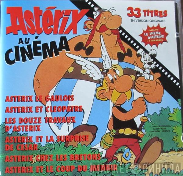 / Gérard Calvi / Michel Colombier  Vladimir Cosma  - Astérix Au Cinéma