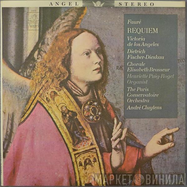 : Gabriel Fauré , Victoria De Los Angeles , Dietrich Fischer-Dieskau And Choeurs Elisabeth Brasseur / Orchestre De La Société Des Concerts Du Conservatoire  André Cluytens  - Requiem
