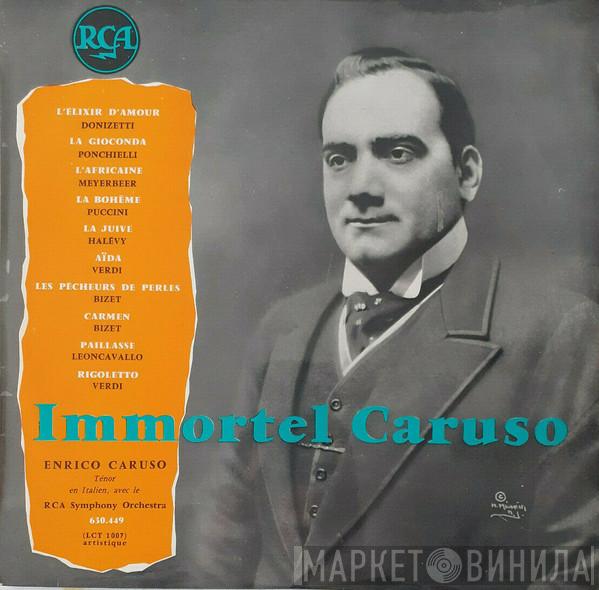 / Gaetano Donizetti / Amilcare Ponchielli / Giacomo Meyerbeer / Giacomo Puccini / Jacques Fromental Halévy / Giuseppe Verdi / Georges Bizet - Ruggiero Leoncavallo , Enrico Caruso  RCA Victor Symphony Orchestra  - Immortel Caruso